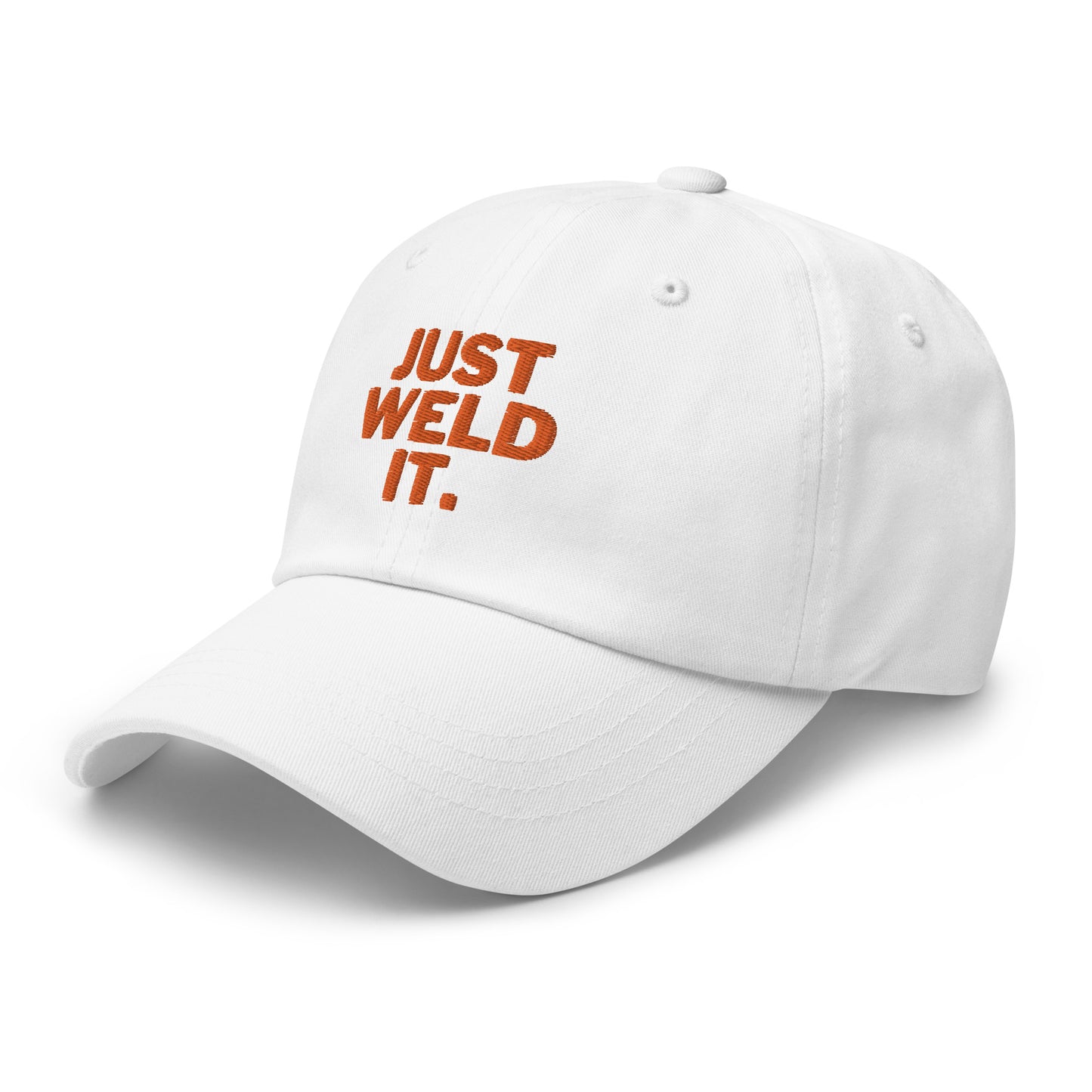 Just Weld It - Dad hat