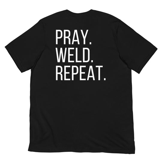 Pray Weld Repeat Tee