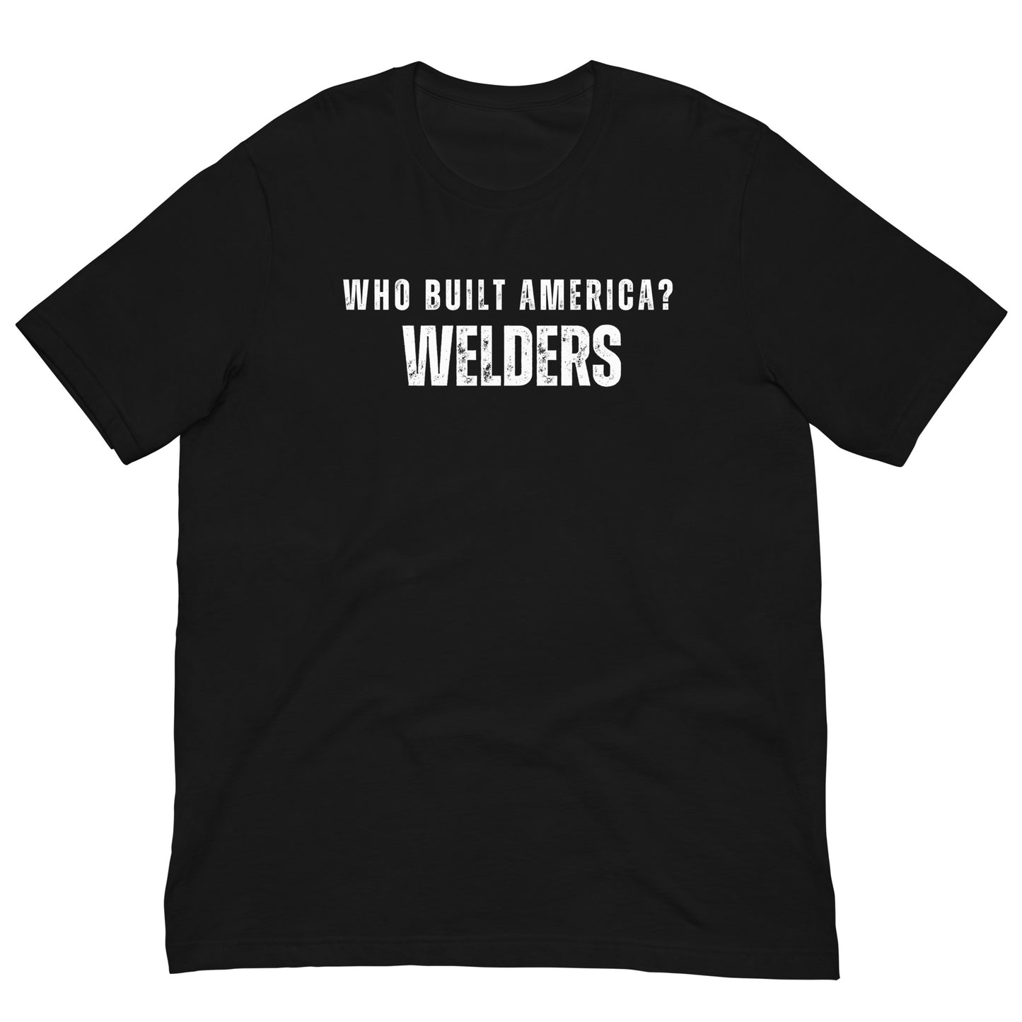 Who Built America? Welders Tee