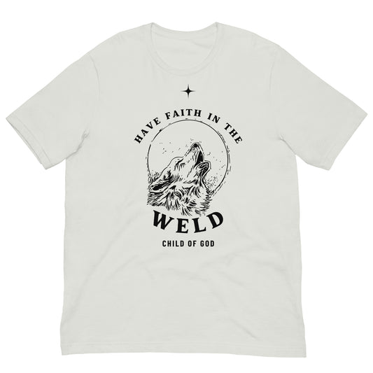 Have Faith in the Weld Tee